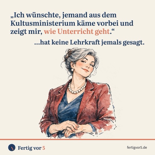 Postkarte: „Ich wünschte, jemand aus dem Kultusministerium käme vorbei und zeigt mir, wie Unterricht geht.“ …hat keine Lehrkraft jemals gesagt. Zeichnung: Höfliches Nicken, tote Augen.