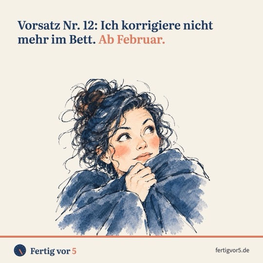 Postkarte: Vorsatz Nr. 12: Ich korrigiere nicht mehr im Bett. Ab Februar. Zeichnung: Hellwach unter der Decke.